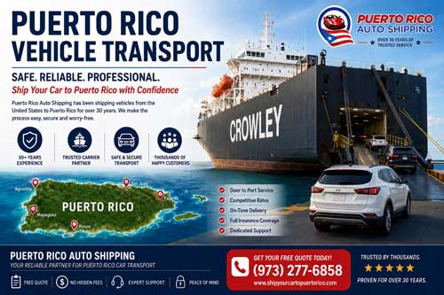 Puerto Rico Auto Shipping overview graphic: a Crowley cargo ship loading vehicles for Puerto Rico auto shipping, with door-to-port service, over 30 years of experience, competitive prices, and a map of Puerto Rico showing San Juan, Aguadilla, Mayagüez, Fajardo, and Ponce delivery areas.